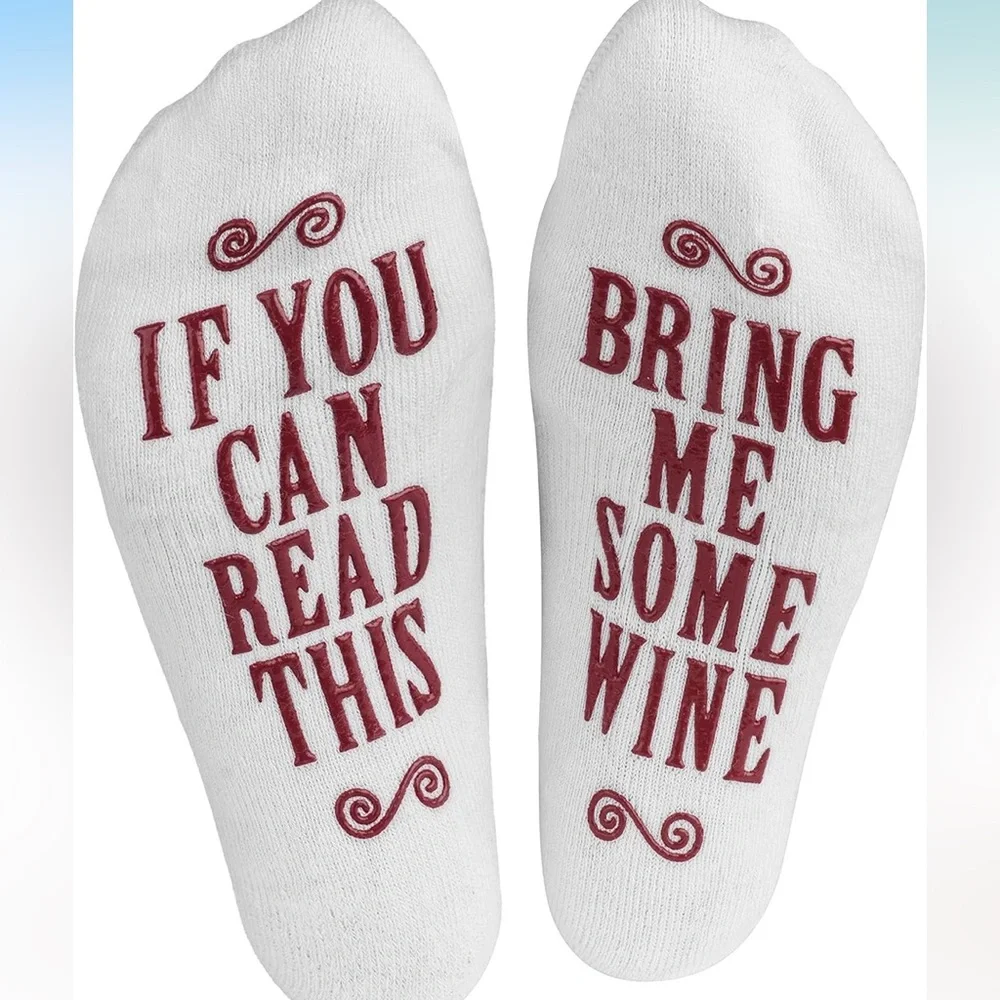 Haute Soiree Socks - “If You Can Read This, Bring Me Some” - One Size NWT
